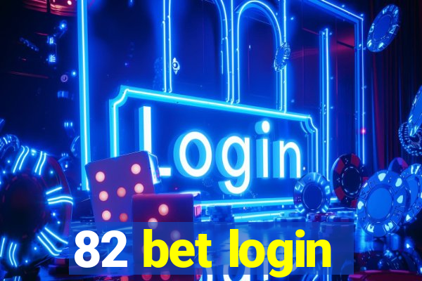 82 bet login